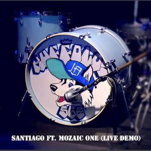 Santiago (Demo) [feat. Mozaic One]