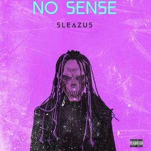 No Sense (Explicit)