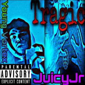 Tragic (feat. Young Vortex) (Explicit)