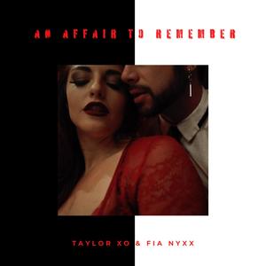 An Affair To Remember (Explicit)