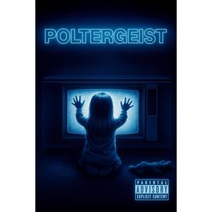 POLTERGEIST (Explicit)