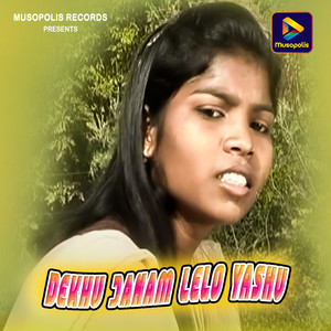 Dekhu Janam Lelo Yashu