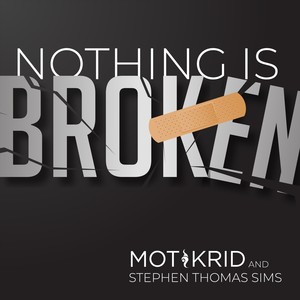 Nothing Is Broken