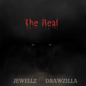 The ReaL (feat. DrawZilla) (Explicit)