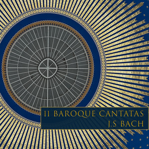 11 Baroque Cantatas - J.S. Bach