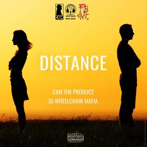 Distance(A Capella)(feat. Cam The Product) (Explicit)