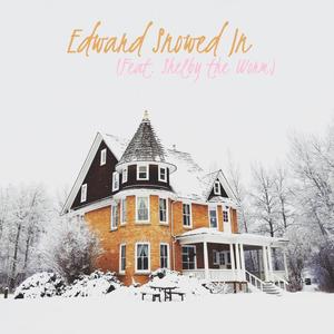 Edward Snowed In