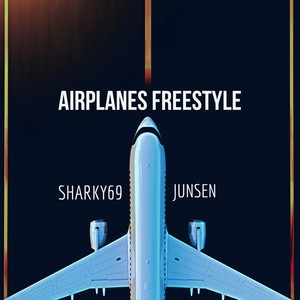 AIRPLANES FREESYTLE (Explicit)