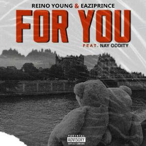 For You(feat. EaziPrince & Nay Oddity)