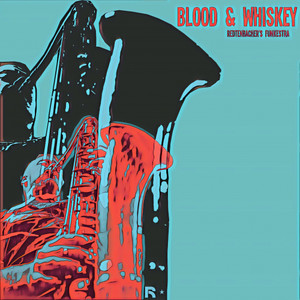 Blood and Whiskey (feat. Tucker Antell & Mike Outram)