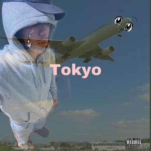 Tokyo (Explicit)