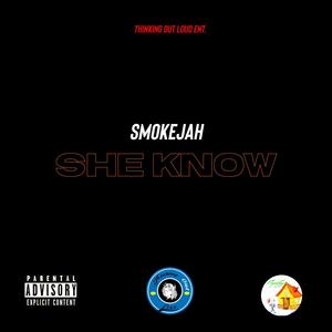 She Know (Explicit)