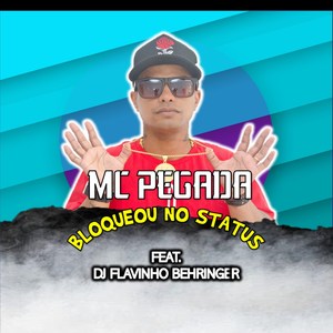 Mc Pegada - Bloqueou no Status (Original|Explicit)