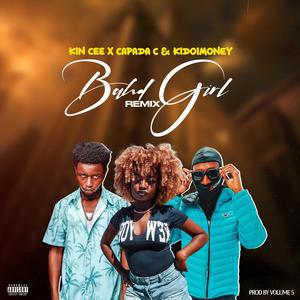Bahd Girl (feat. CAPADA C & Kido1Money) (Explicit)