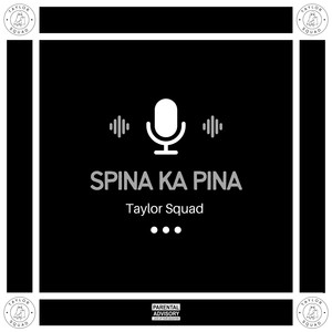 Spina Ka Pina (Explicit)