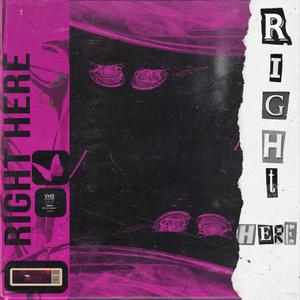 Right Here (Explicit)
