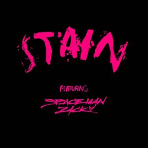 STAIN (feat. SpaceMan Zack) [Explicit]