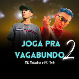 Joga Pra Vagabundo 2 (Explicit)