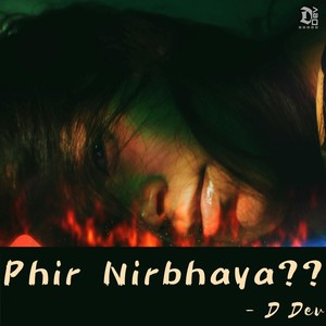 Phir Nirbhaya??