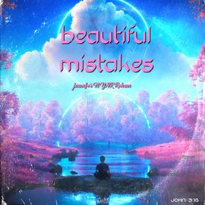 Beautiful mistakes (feat. YNR Rohan) (Explicit)