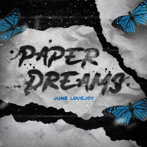 Paper Dreams (Explicit)