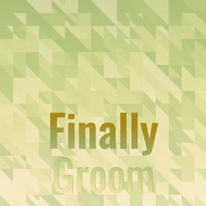 Finally Groom