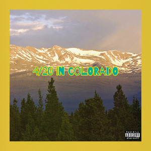 4/20 In Colorado (Explicit)