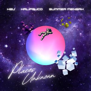 Places Unknown (feat. Kalipsuco & Summer Mensah) (Explicit)