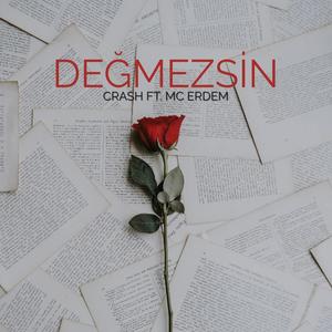 Değmezsin (feat. Crash) (2008 Edition) (Explicit)