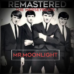 Mr. Moonlight (Remaster)