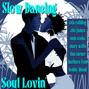 Slow Dancing Soul Lovin'