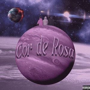COR DE ROSA (Explicit)