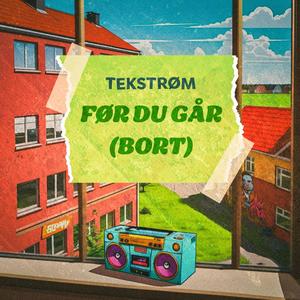 Før du går (bort) [Explicit]