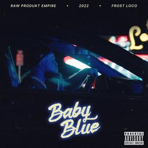 Baby Blue (Explicit)