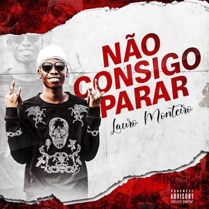 Não Consigo Parar (Explicit)