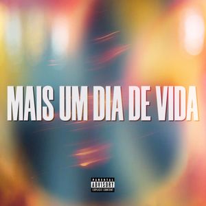 Mais um dia de Vida (Explicit)