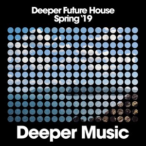 Deeper Future House (Spring '19)