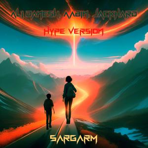 Sargarm (Hype Version)