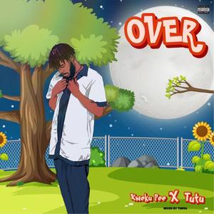 OVER (feat. Kelvin tutu)