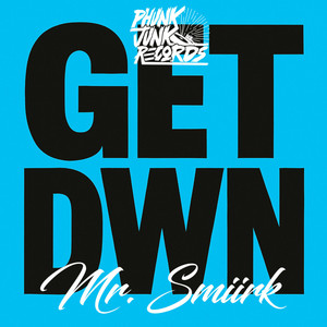 GET DWN (Original Mix)