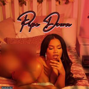 Pipe Down (Explicit)