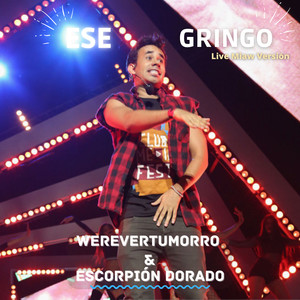 Ese Gringo (Live Miaw Versión)