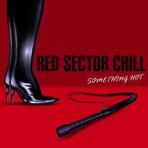 Red Sector : Something Hot