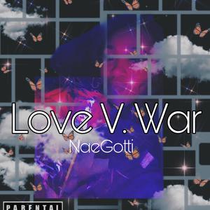 Love V. War (Explicit)