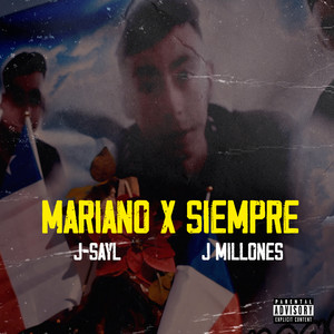 Mariano X Siempre (Explicit)