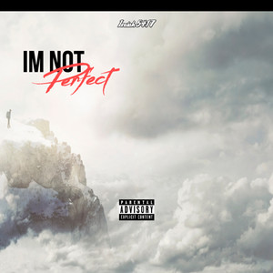 Im Not Perfect (Explicit)