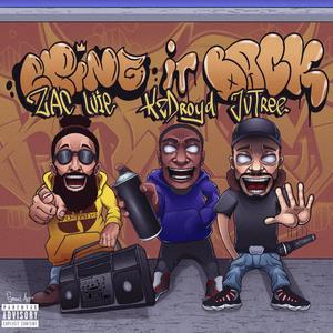 Bring It Back(feat. Zac Ivie, Jvtree & K2 Droyd) (Explicit)