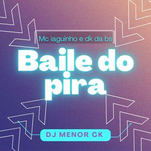 BAILE DO PIRA (Explicit)