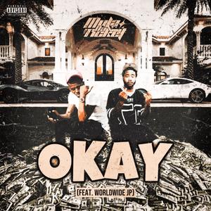 Okay (feat. Worldwide JP) (Explicit)