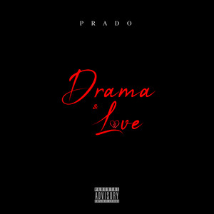 Drama & Love (Explicit)